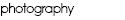 photography